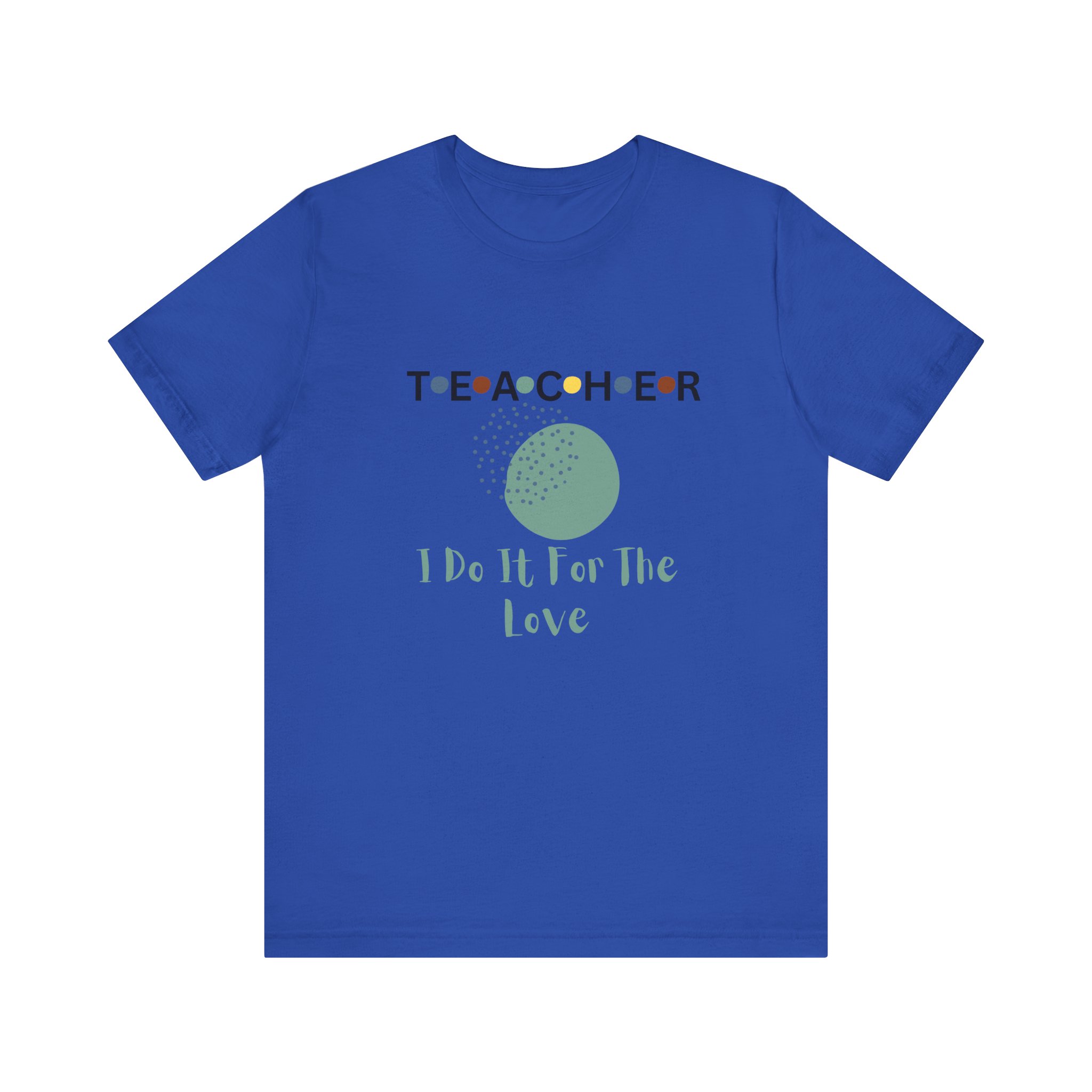 Teachers’ Love Tee, Teacher Appreciation Gift, Unisex Short Sleeve Shirt, Educator Gift, Back to School Clothing, Teacher's Day Gift, T-Shirt for Teachers - Image 21