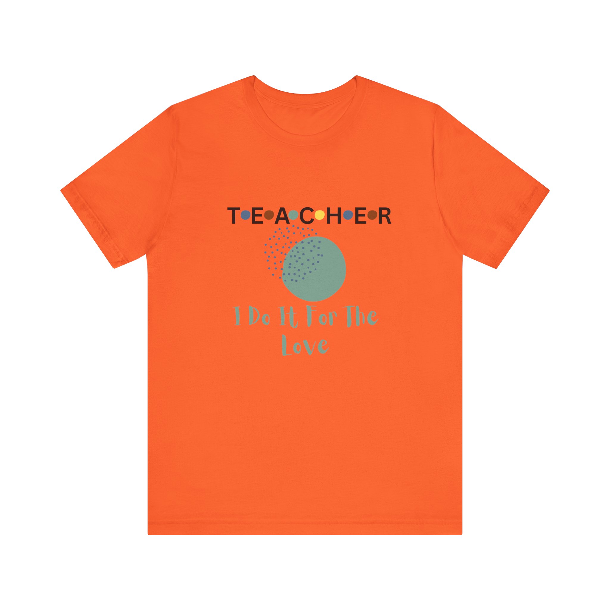 Teachers’ Love Tee, Teacher Appreciation Gift, Unisex Short Sleeve Shirt, Educator Gift, Back to School Clothing, Teacher's Day Gift, T-Shirt for Teachers - Image 9