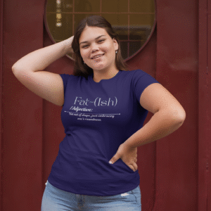 Fat-(Ish) Unisex Jersey Tee, Body Positivity Shirt, Relaxed Fit T-Shirt, Motivational Quote Tee, Gift for Her, Plus Size Fashion, Gift foe Women
