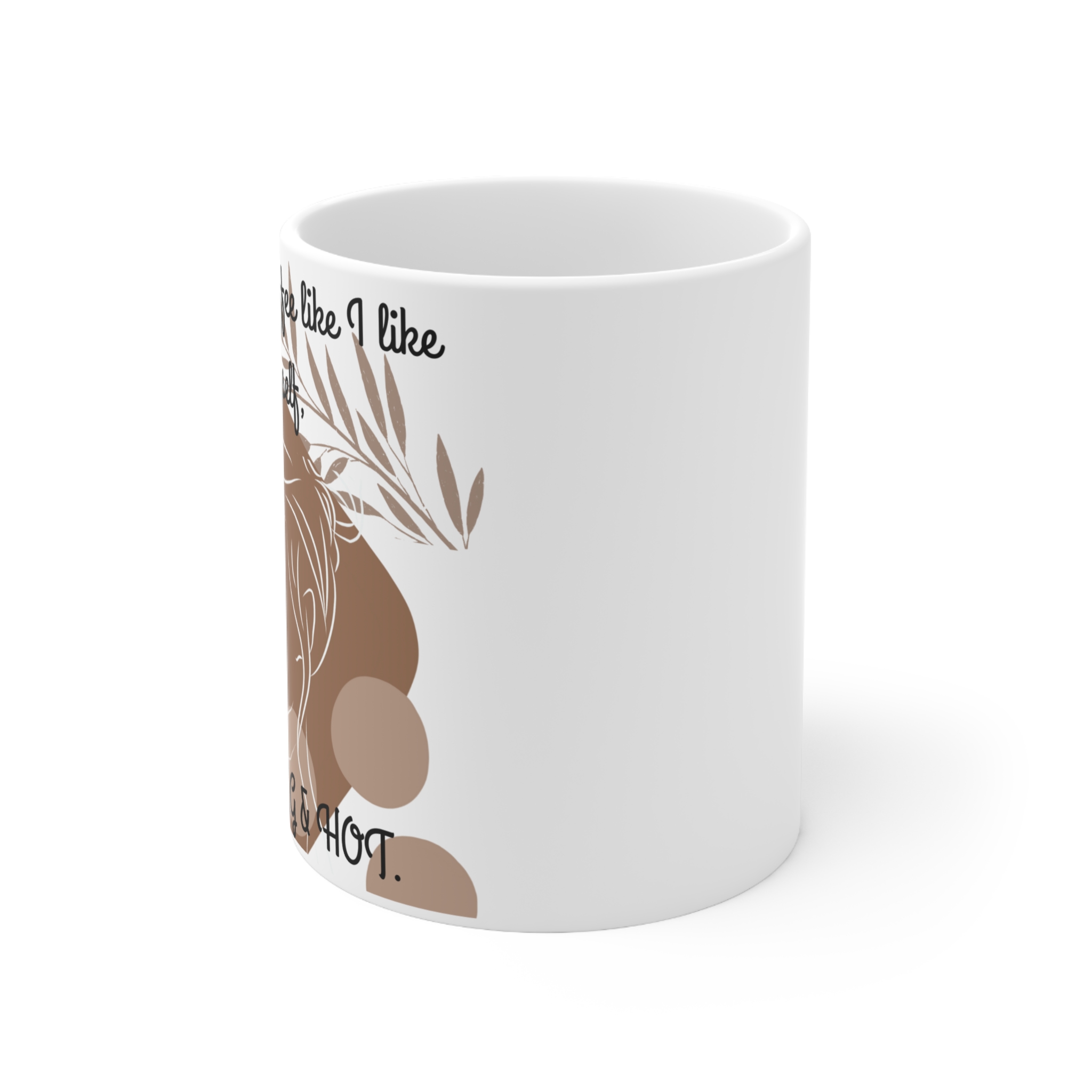 Strong & Hot Ceramic Coffee Cup, Empowering Mug for Coffee Lovers, Gifts for Her, Inspirational Drinkware, Motivational Kitchen Decor - Image 2