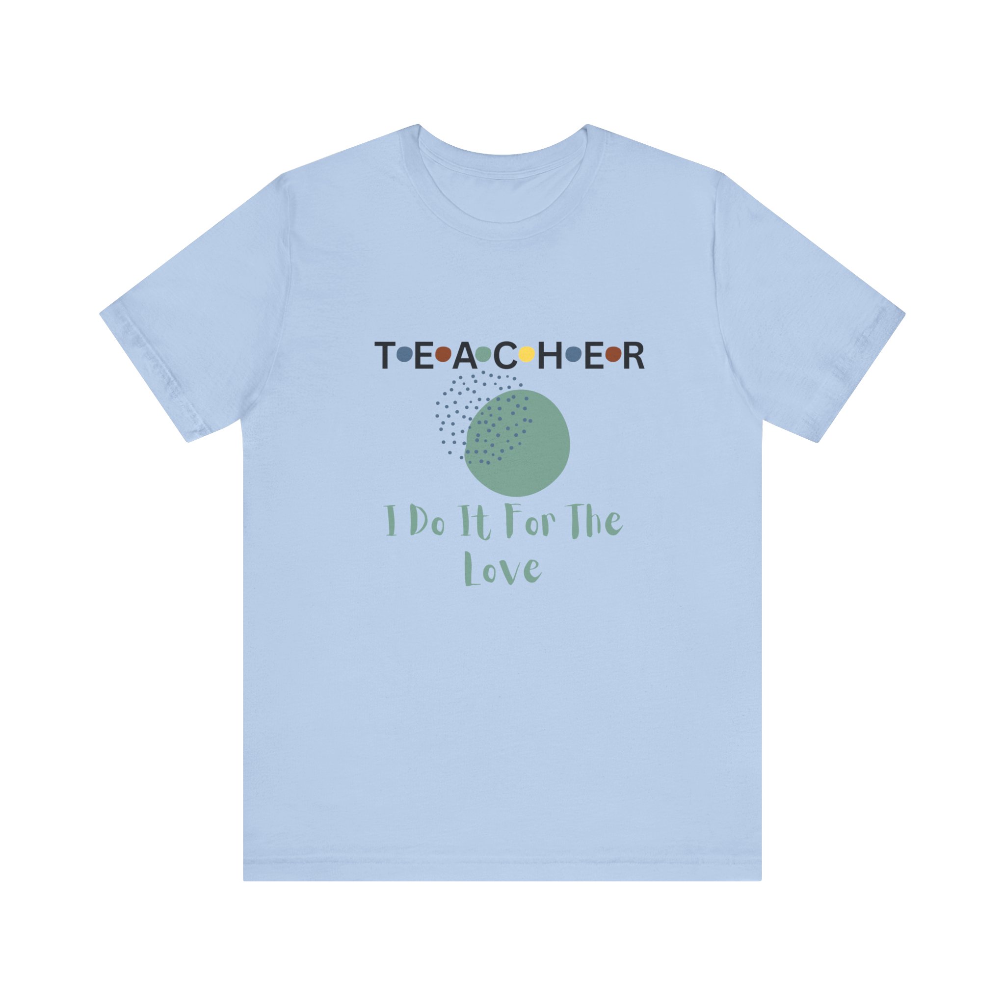 Teachers’ Love Tee, Teacher Appreciation Gift, Unisex Short Sleeve Shirt, Educator Gift, Back to School Clothing, Teacher's Day Gift, T-Shirt for Teachers - Image 17