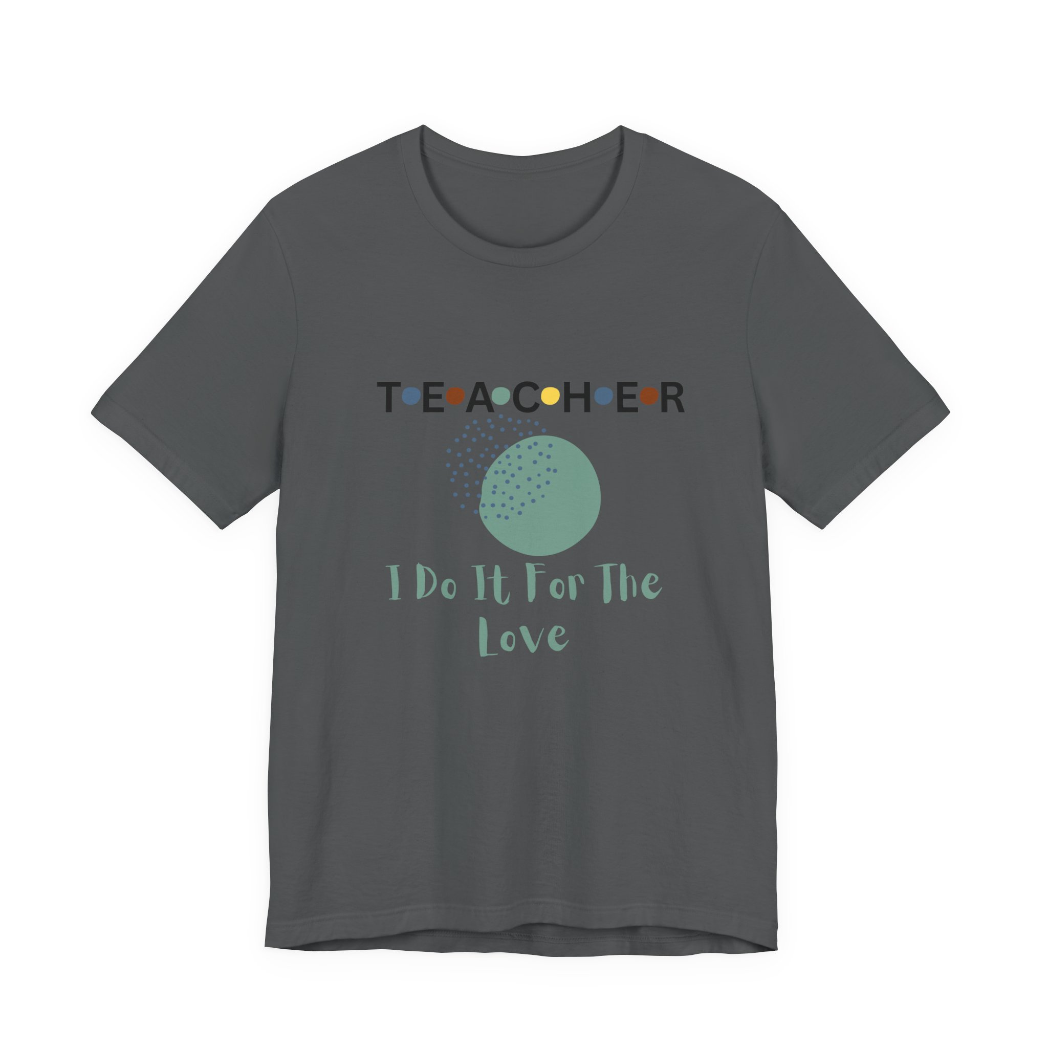Teachers’ Love Tee, Teacher Appreciation Gift, Unisex Short Sleeve Shirt, Educator Gift, Back to School Clothing, Teacher's Day Gift, T-Shirt for Teachers - Image 27
