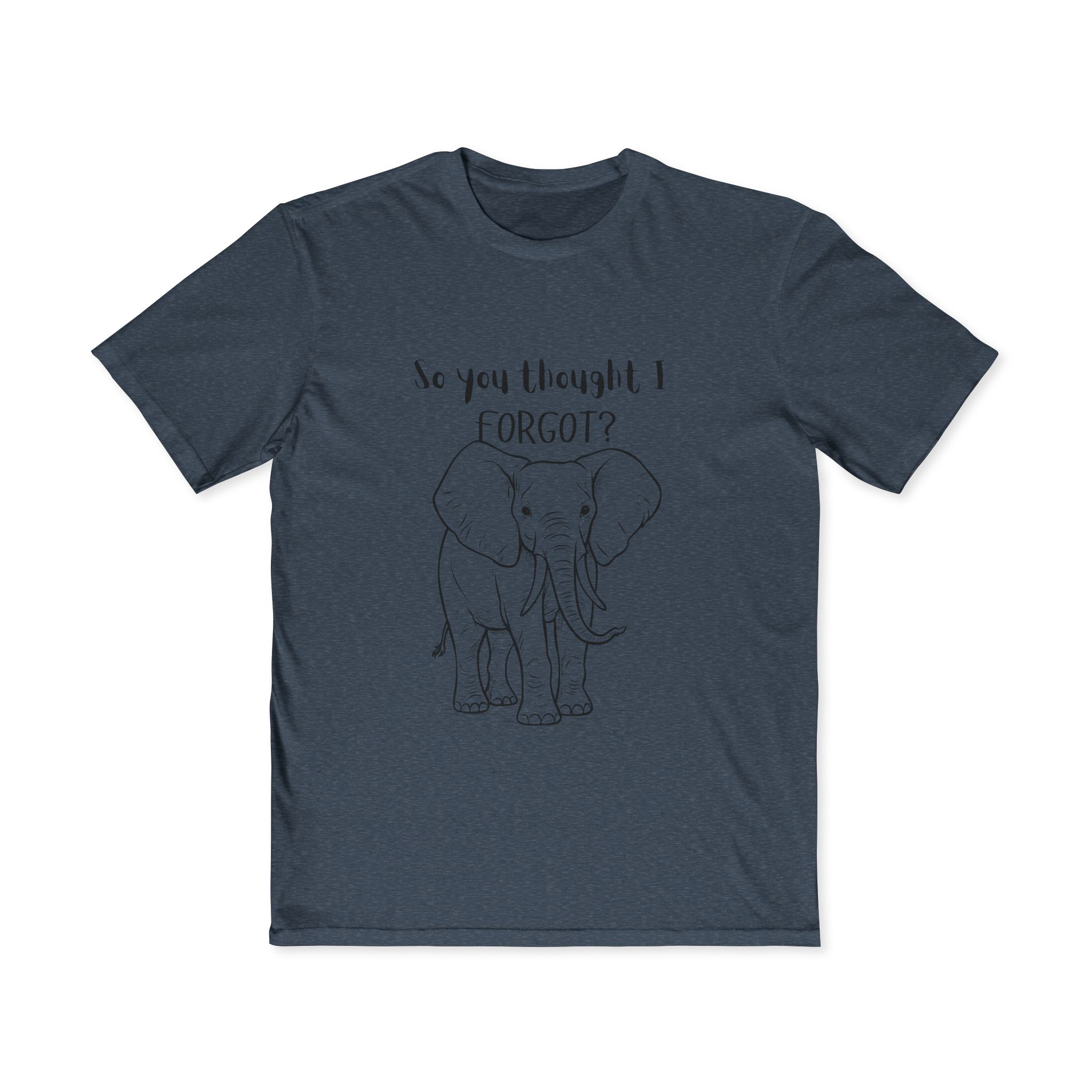 Funny Elephant Graphic Tee, So You Thought I Forgot, Casual Men's Shirt, Gift for Him, Gift for Men, Humor Apparel, T-Shirt - Image 7