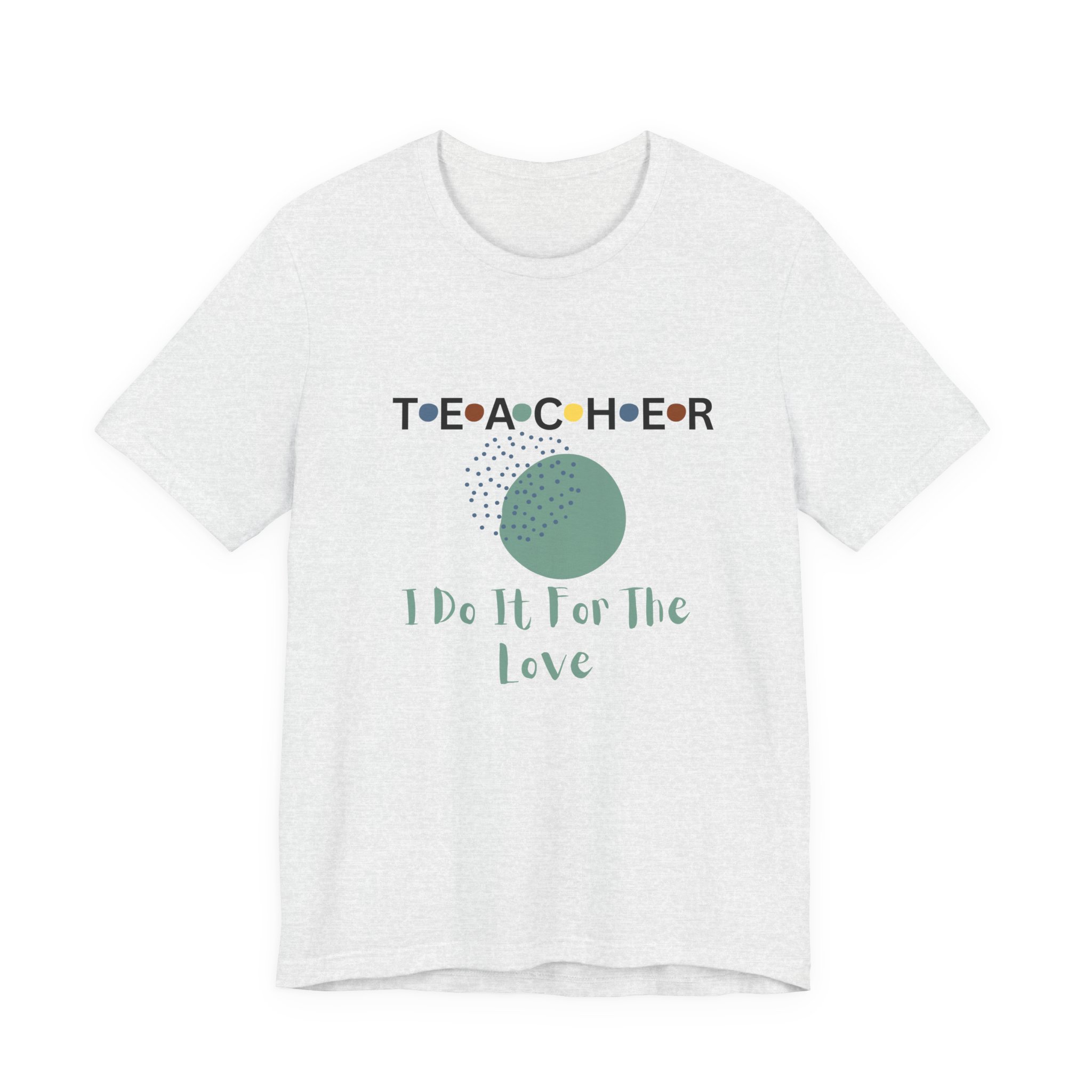 Teachers’ Love Tee, Teacher Appreciation Gift, Unisex Short Sleeve Shirt, Educator Gift, Back to School Clothing, Teacher's Day Gift, T-Shirt for Teachers - Image 7